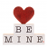 Be Mine Table Top Sign