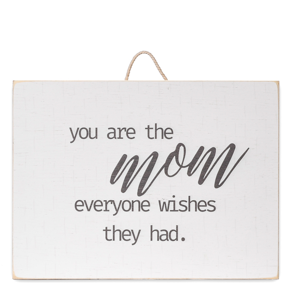 Mom Everyone Wishes Hanging Sign