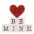 Be Mine Table Top Sign